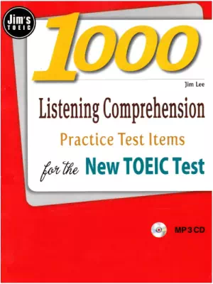 1000 Listening Comprehension Practice Test Items for the New TOEIC Test