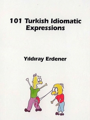 101 Turkish Idiomatic Expressions