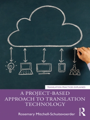 A Project-​Based Approach to Translation Technology