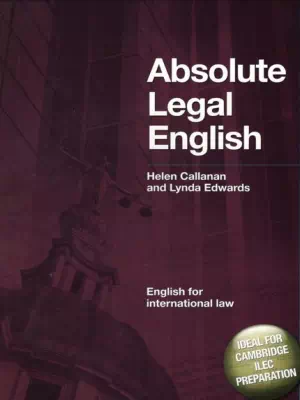 Absolute Legal English - English for International Law