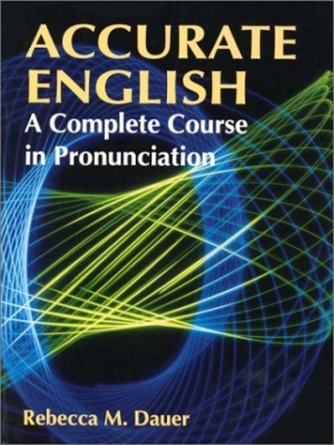 Accurate English: A Complete Course in Pronunciation