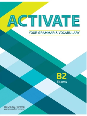 Activate your Grammar and Vocabulary B2 Exams