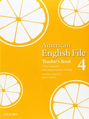 American English File 4: Teacher's Book (1st ed.)
