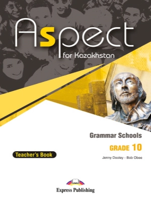 Aspect for Kazakhstan Grade 10 Teacher's Book