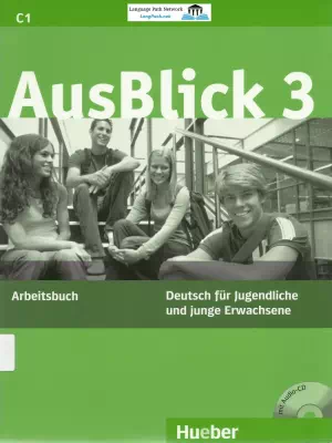 AusBlick 3: Arbeitsbuch mit Audio-CD