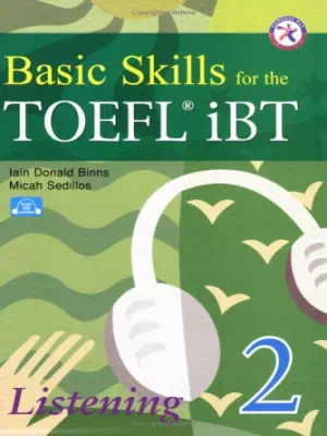 Basic Skills for the TOEFL iBT 2 Listening