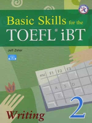 Basic Skills for the TOEFL iBT 2 Writing