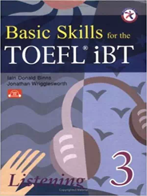 Basic Skills for the TOEFL iBT 3 Listening