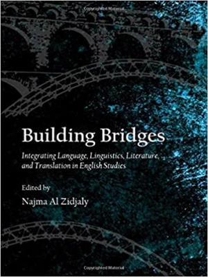 Building Bridges: Integrating Language, Linguistics, Literature, and Translation in English Studies