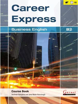 Career Express Business English B2 Course Book