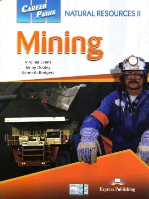 Career Paths: Natural Resources II Mining