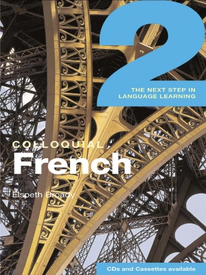 Colloquial French 2 The Next Step in Language Learning