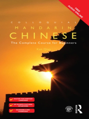 Colloquial Mandarin Chinese The Complete Course for Beginners