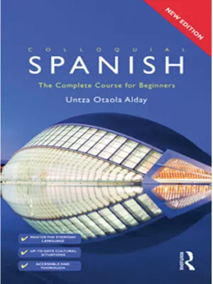 Colloquial Spanish: The Complete Course for Beginners