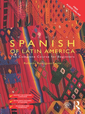 Colloquial Spanish of Latin America The Complete Course for Beginners