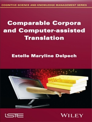 Comparable Corpora and Computer-assisted Translation