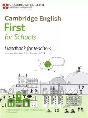 Complete First For Schools Handbook for teachers for Examinations from January 2015