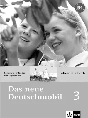 Das neue Deutschmobil 3 - Lehrerhandbuch Das neue Deutschmobil 3 - Lehrerhandbuch