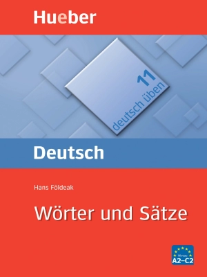 Deutsch üben Band 11: Wörter und Sätze