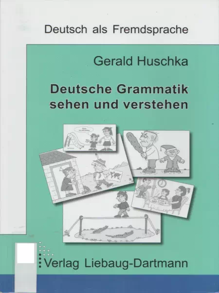 Deutsche Grammatik sehen und verstehen