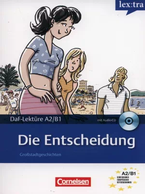 Die Entscheidung: Großstadtgeschichten Die Entscheidung: Großstadtgeschichten