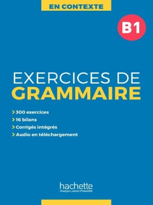 En Contexte : Exercices de grammaire B1 + audio MP3