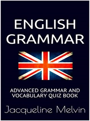 English Grammar: Advanced grammar and vocabulary quiz book