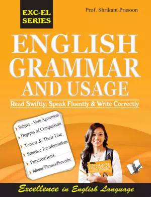 English Grammar and Usage: read swiftly, speak fluently and write correctly