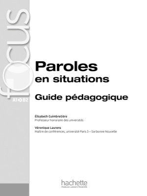 Focus: Paroles en situation Guide pédagogique
