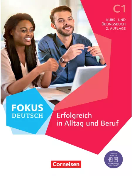 Fokus Deutsch Erfolgreich in Alltag und Beruf C1