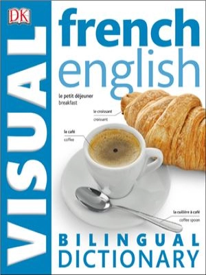 French-English Bilingual Visual Dictionary