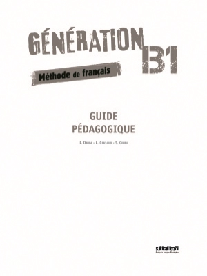Génération B1 Guide pédagogique
