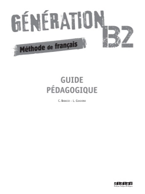 Génération B2 Guide pédagogique