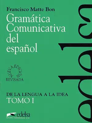 Gramática comunicativa del español Tomo I