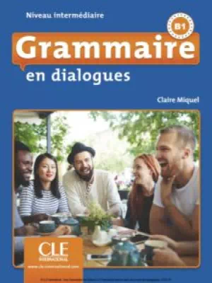 Grammaire en dialogues Niveau intermédiaire (2ème édition)