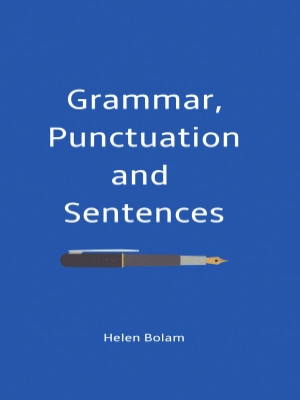 Grammar, Punctuation and Sentences