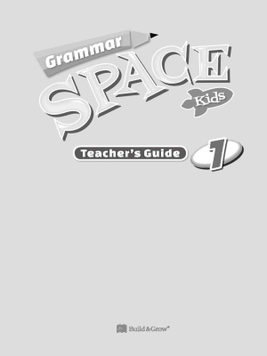 Grammar Space Kids 1 Teacher's Guide, Tests and Grammar Cards