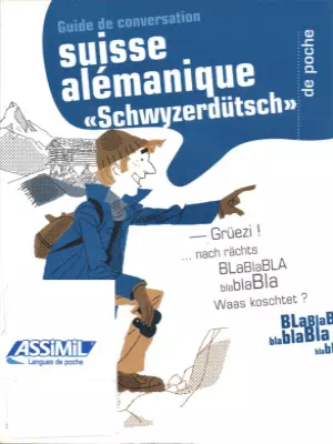 Guide de conversation: Suisse alémanique Schwyzerdütsch de poche