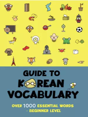 Guide to Korean Vocabulary: The most common 1000 Korean Words