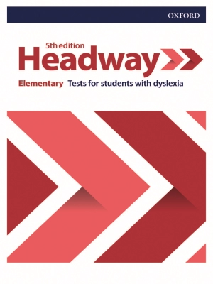 Headway Elementary Tests for Students with Dyslexia (5th edition)