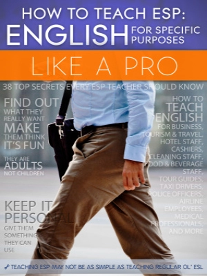 How to Teach ESP (English for Specific Purposes) Like a Pro
