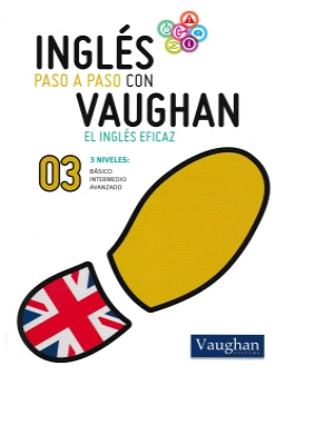 Inglés paso a paso con Vaughan El inglés eficaz 03
