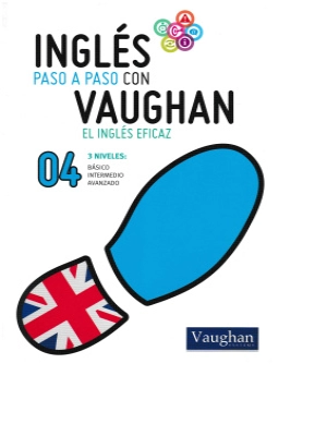 Inglés paso a paso con Vaughan El inglés eficaz 04
