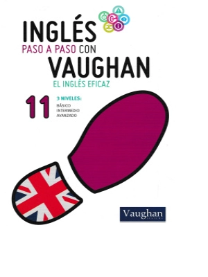 Inglés paso a paso con Vaughan El inglés eficaz 11