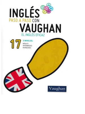 Inglés paso a paso con Vaughan El inglés eficaz 17