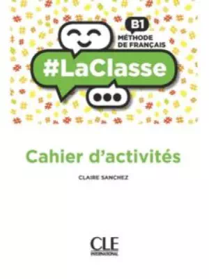#LaClasse – Niveau B1: Cahier d'activités + CD Audio