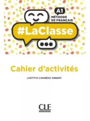 #LaClasse - Niveau A1 - Cahier d'activités