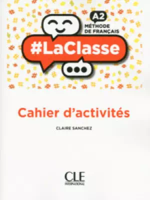 #LaClasse - Niveau A2 - Cahier d'activités + CD Audio