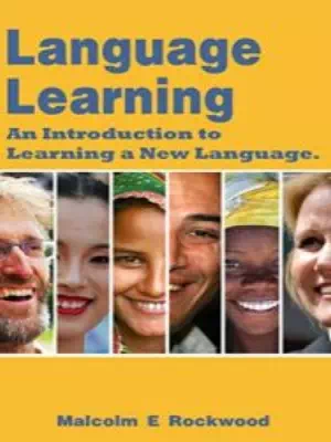 Language Learning: An Introduction to Learning a New Language