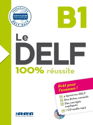 Le DELF 100% réussite B1 – Livre + CD